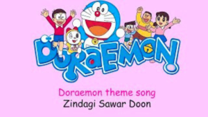 Zindagi Sawar Doon Lyrics - Doraemon