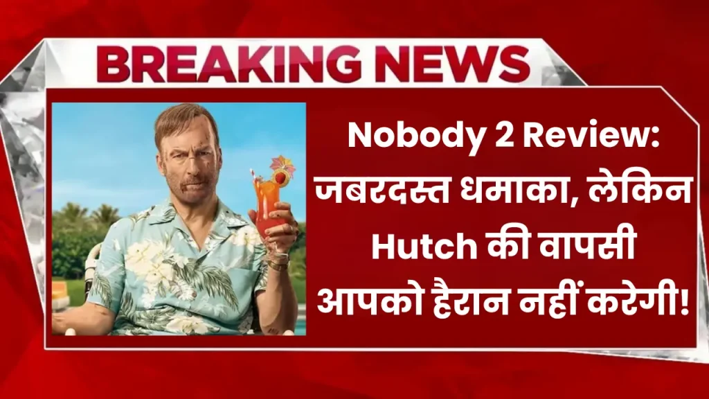 Nobody 2 Review